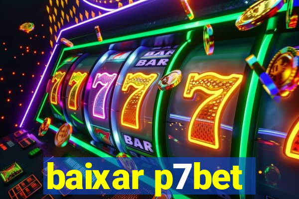 baixar p7bet